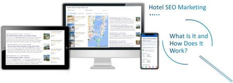 A Hotelier’s Quick Guide to Hotel SEO Marketing: What Is It and How Does It Work?
